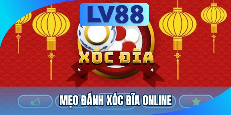 mẹo đánh xóc đĩa online